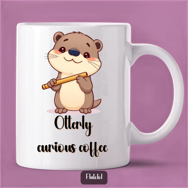 Funny Curious Otter Flute Mug: Whimsical Musician for Playful Mornings, a Perfect Funny Gift